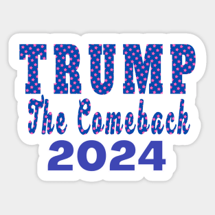 TRUMP THE COMEBACK 2024 | CONSERVATIVE PATRIOT GIFTS Sticker